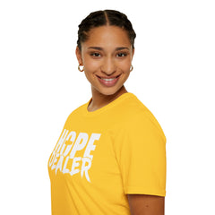 Hope Dealer Unisex T-Shirt