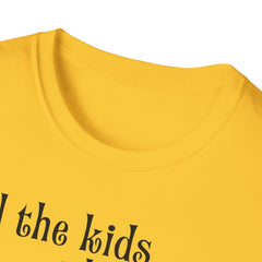 Unisex T-Shirt Tell the Kids I Love Them - GOD