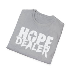 Hope Dealer Unisex T-Shirt