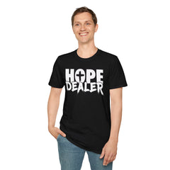 Hope Dealer Unisex T-Shirt