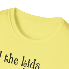 Unisex T-Shirt Tell the Kids I Love Them - GOD