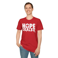 Hope Dealer Unisex T-Shirt