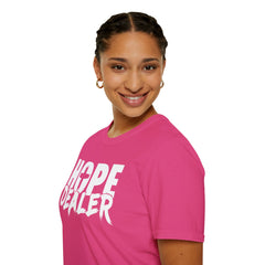 Hope Dealer Unisex T-Shirt