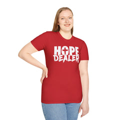 Hope Dealer Unisex T-Shirt