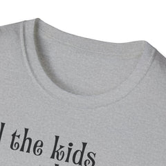 Unisex T-Shirt Tell the Kids I Love Them - GOD