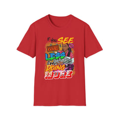 Motivational T-Shirt - If you SEE ME LESS I'm DOING MORE