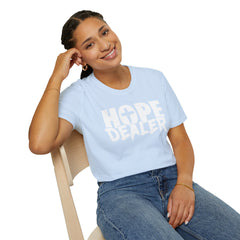 Hope Dealer Unisex T-Shirt